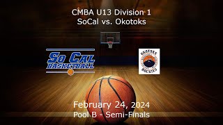 CMBA  Div 1 Pool B SemiFinals  SoCal U131 vs Okotoks U131 [upl. by Nlycaj]