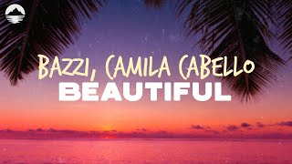 Bazzi Camila Cabello  Beautiful  Lyrics [upl. by Fields112]