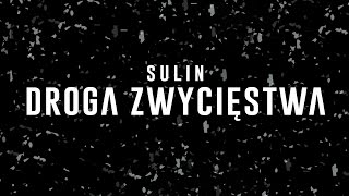 Sulin  Droga Zwycięstwa [upl. by Lait76]