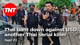 Thai baht stumbles against USD another Thai serial killer  Sept 21 [upl. by Gordan725]