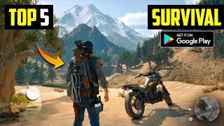 Top 5 High Graphics SURVIVAL Games for Android 2023 [upl. by Tawney]