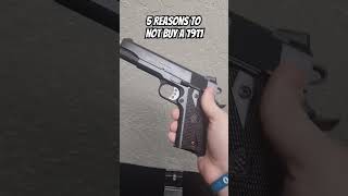 5 Reasons you shouldnt buy a 1911 pistol 1911 45acp list fypシ springfieldarmory [upl. by Stephani]