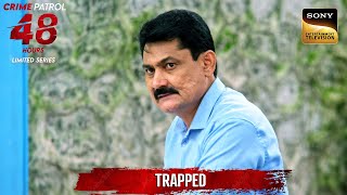 Crime होने से पहले ही Police हुई Aware  Crime Patrol 48 Hours  Full Episode [upl. by Acirderf]