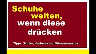 Enge Schuhe weiten wenn diese drücken Hausmittel Schuh weiter größer machen eng dehnen Was tun [upl. by Enelear]