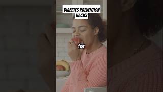 Diabetes Prevention Hacks You Need To Know [upl. by Teena492]