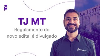 Concurso TJ MT Regulamento do novo edital é divulgado [upl. by Ennovyahs]