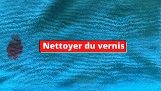 Astuce  Nettoyez les taches de vernis [upl. by Kerri]