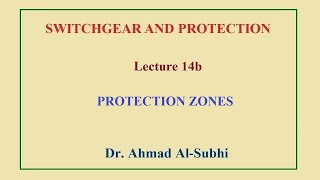 Switchgear and Protection Course Lecture 14b  Protection Zones [upl. by Atekihc]