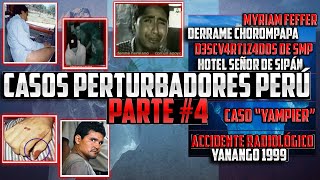 ICEBERG DE CASOS PERTURBADORES OCURRIDOS EN PERÚ  PARTE 4 [upl. by Madancy86]