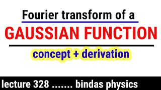 fourier transform of a gaussian function  gaussian fourier transform proof [upl. by Weatherley]