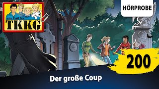 TKKG  Folge 200 Der große Coup  Hörprobe zum Hörspiel [upl. by Hospers763]