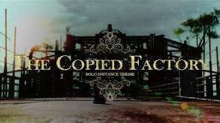 The Copied Factory quotSignificancequot  FFXIV OST [upl. by Amlas433]