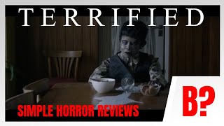 Terrified 2017 Review  Scary weird and played on fast forward [upl. by Nosnah]