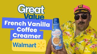 Walmart Great Value French Vanilla Coffee Creamer Review [upl. by Eixela701]