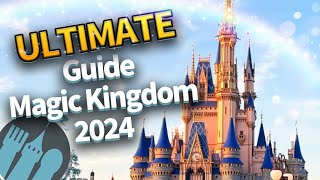 The ULTIMATE Guide to Magic Kingdom in 2024 [upl. by Quartet]