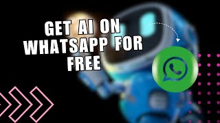 How to Have AI Chatbot on WhatsApp Heres How to Get AI on WhatsApp for Free [upl. by Grega]