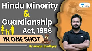 Hindu Minority amp Guardianship Act 1956 in One Shot  Judiciary and Law Exams [upl. by Eatnad]