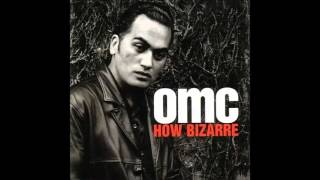 OMC  How Bizarre [upl. by Yaron]