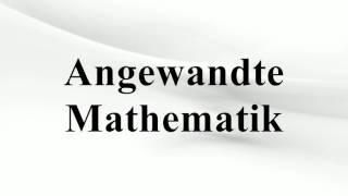 Angewandte Mathematik [upl. by Kotz]