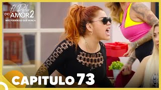 El Poder Del Amor 2 Capitulo 73 Completo 23 De Junio [upl. by Akimas]