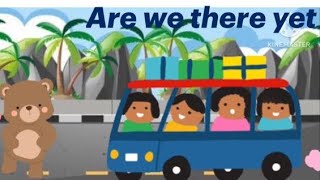 Are we there yetnursery rhymes for kids [upl. by Lucy892]