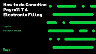 Sage 300 Canada — How to do Canadian Payroll T 4 Electronic Filing [upl. by Edrahc862]