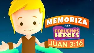 JUAN 316 🌏♥️  BIBLIA PARA NIÑOS  Memoriza versiculo de la Biblia con Pequeños Heroes para niños [upl. by Darraj]