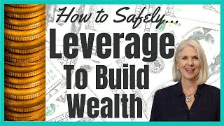 How to Use Leverage to Build Wealth and Enjoy Life [upl. by Ennahoj]