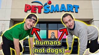 Going to PetSmart but were humans not dogs [upl. by Anih]