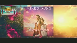 MIKE STRONG amp LUNA SUNSHINE  Über den Wolken  Popschlager [upl. by Atinrahc]