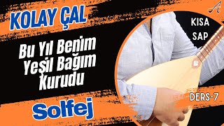 Bu Yıl Benim Yeşil Bağım KuruduSolfejKısa Sap Bağlama [upl. by Natiha]