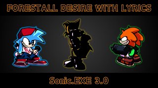 FNF Sonicexe 30  Forestall Desire with Lyrics Remastered NEW YEAR’S SPECIAL [upl. by Ronna153]