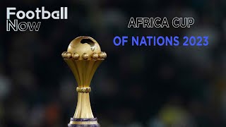 Africa Cup of Nations 2023 Who will win the trophy  Football Now [upl. by Xela717]