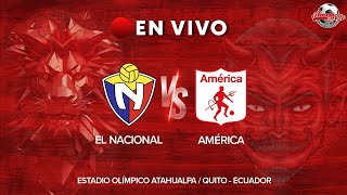 🔴 CD EL NACIONAL VS AMÉRICA DE CALI l PARTIDO AMISTOSO 2024 [upl. by Dreyer]