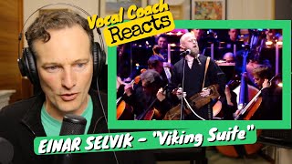 Epic and Moving Viking Suitequot by EINAR SELVIK  Vocal Coach REACTION [upl. by Rehctelf204]