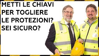 Metti le chiavi per togliere le protezioni sei sicuro  sicurezza macchinari [upl. by Rundgren]