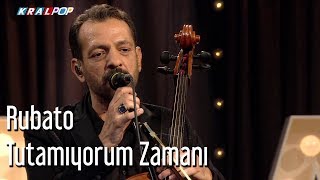 Rubato  Tutamıyorum Zamanı [upl. by Pillihp]