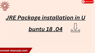 JRE Package installation in Ubuntu 18 04 [upl. by Euqnomod]