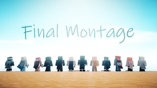 Final Montage [upl. by Dix]