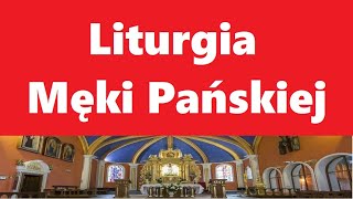 Liturgia Męki Pańskiej  2903 godz 1800 [upl. by Laure]