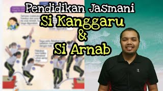 Pendidikan Jasmani Tahun 3  Si Kanggaru amp Si Arnab [upl. by Cutcheon]