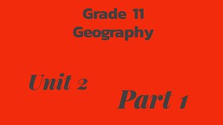 Grade 11 Geography Unit Two part 1Climate Classification and Region of our World [upl. by Nitsur]