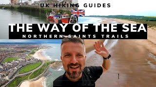 Northern Saints Trails The Way of the Sea  UK Hiking Guides [upl. by Ned]