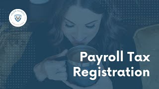 What Information Is Required to Register for Payroll State Tax Accounts [upl. by Attenwahs]