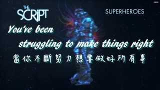 Superheroes  The Script TaiwaneseChinese Lyric 歌詞版中文字幕 [upl. by Verlie]