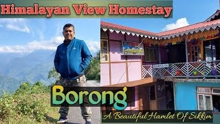 Borong  A Beautiful Village Of Sikkim  Himalayan View Homestay  Offbeat Sikkim Borong Homestay [upl. by Nileak]