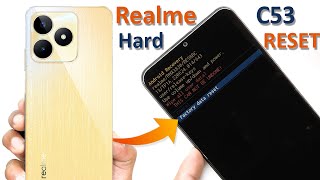 How To Realme C53 Hard ResetRemove Screen Lock  Realme RMX3760 Wipe DataPattern Unlock Without Pc [upl. by Dorehs]