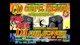 MELODY GOSPEL MARANATA VEM [upl. by Wennerholn576]