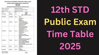 12th Public Exam Time Table 2025 [upl. by Llirred]