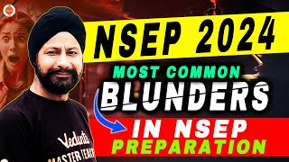 NSEP 2024  MOST COMMON BLUNDERS IN NSEP PREPARATION  Physics Olympiad  Bhavdeep Sir  VOS [upl. by Gord132]